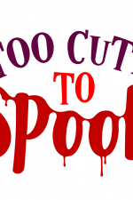 too cute to spook, halloween free svg file