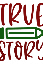 True Story sign with pencil, School Free Svg File