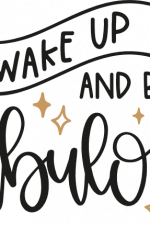 wake up and be fabulous, motivational free svg file