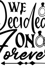 we decided on forever, wedding free svg file