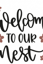 welcome to our nest, home decoration free svg file