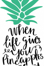when life gives you pineapples make pina coladas, summer free svg file