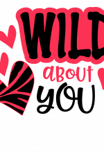 Wild About You, Heart, Valentine, Love Free Svg File