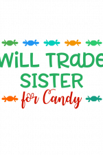 will trade sister for candy, funny, halloween free svg file
