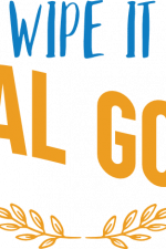 wipe it real good, toilet free svg file