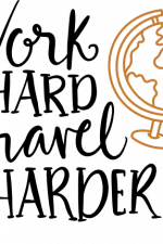 work hard travel harder, vacay mode free svg file