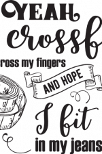 Yeah I Crossfit I Cross My Fingers And Hope I Fit In My Jeans, Funny Fitness Free Svg File