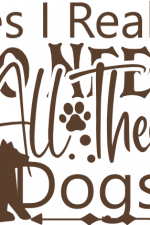 yes i really do need all these dogs, pet lover free svg file