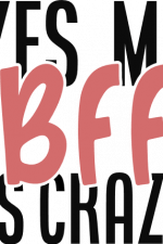 yes my bff is crazy, best friend free svg file