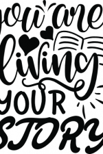 you are living your story, inspirational free svg file