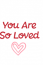 You Are So Loved, Valentine's day Free Svg File