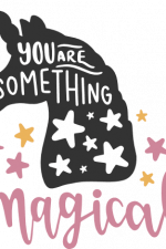 you are something magical, birthday free svg file