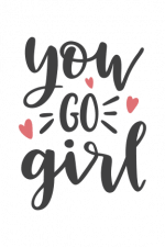 You Go Girl Free Svg File