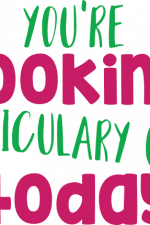 you're looking particulary good today, bathroom free svg file