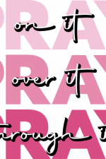 pray, on it, over it, through it, Christian free svg file