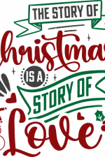 the story of christmas is a story of love, holiday free svg file