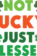 not lucky just blessed, saint patricks day free svg file