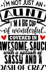 i am not just an aunt - free svg file for members