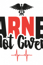 earned not given, nurse, paramedic free svg file