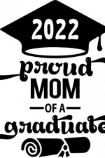 proud mom of a graduate, family graduation 2022 free svg file