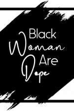 black woman are dope - free svg file for members