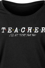 teacher I'll be there for you, funny free svg file
