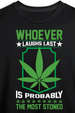 whoever laughs last is probably most stoned, weed lover free svg file