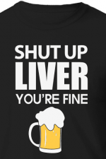 shut up liver you're fine, funny beer sayings - free svg file for members