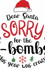 dear santa sorry for the bombs, funny christmas - free svg file for members