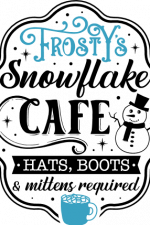 frostys snowflake cafe hats boots mittens required, christmas - free svg file for members
