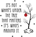 its not whats under the tree that matters its whos around it - free svg file for members