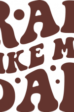 RAD like my dad, baby onesie, fathers day - free svg file for members