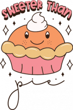 sweeter than pie, funny cup cake - free svg file for members