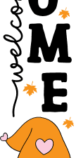 welcome home, gnome porch sign, fall - free svg file for members