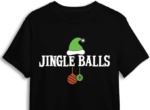 jingle balls, funny christmas shirt design for him - free svg files for members