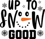 up to snow good, winter free svg file
