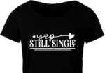 yep still single, valentines day - free svg file for members
