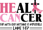 heal cancer, he can, cancer awareness - free svg file for members
