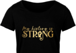 my history is strong, golden png - free svg file for members