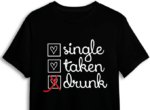 single, taken, drunk, valentines day - free svg file for members