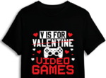 Boys Valentines Day T-shirt design, V is not for valentine, v is for video games - free svg file for members