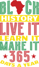 black history live it learn it make it 365 - free svg file for members