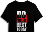 Do your best today, inspirational quotes tshirt design free svg file