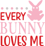 Every bunny loves me, cute bunny onesie free svg file