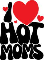 I love hot moms, funny mothers day - free svg file for members