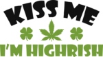 Kiss me, i am highrish, funny, st patricks day free svg file