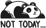 Not today, cute lazy panda, t-shirt design free svg file, clipart image