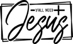 Yall need Jesus, christian cross, double rectangle frame - free svg file for members