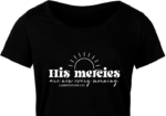 His mercies are new every morning, Lamentations 3:23, Christian Shirt - free svg file for members