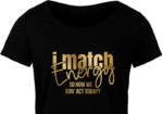 I match energy, so how we gon act today, golden png for sublimation - free svg file for members
